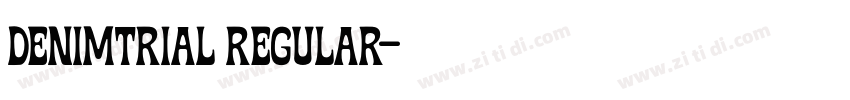 DenimTRIAL Regular字体转换